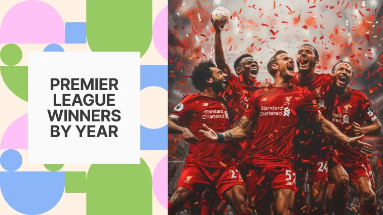 Premier League Winners by Year (1992-Present)